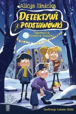 Detektywi z podstawówki. Tajemnica trenera Bombki - ebook - Alicja Sinicka
