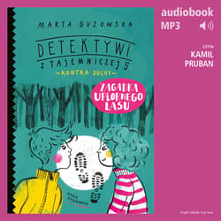 Detektywi z Tajemniczej 5 kontra duchy 4. Zagadka upiornego lasu - audiobook - Marta Guzowska