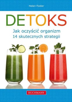 Detoks. Jak oczyścić organizm