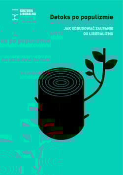 Detoks po populizmie Jak odbudować zaufanie do liberalizmu - Ralf Fucks