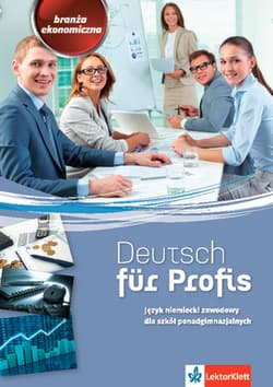 Deutsch für Profis Język niemiecki zawodowy Branża ekonomiczna