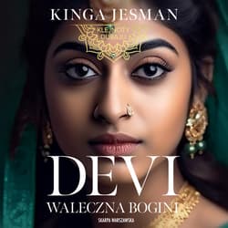 Devi. Waleczna Bogini - audiobook - Kinga Jesman
