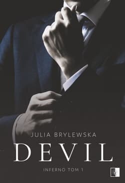 Devil. Cykl Inferno. Tom1 - Julia Brylewska