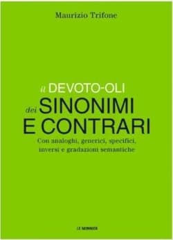 Devoto-Oli Dizionario dei sinonimi e contrari - Praca zbiorowa
