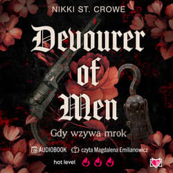 Devourer of Men. Gdy wzywa mrok. Devourer. Tom 1 - audiobook - Nikki St.