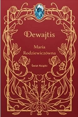 Dewajtis - Maria Rodziewiczówna