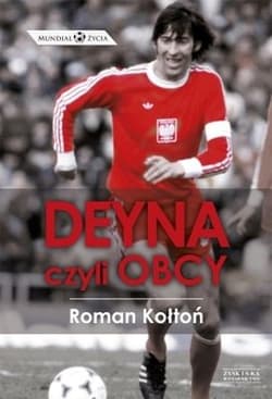 Deyna czyli Obcy - Roman Kołtoń