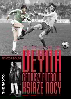 Deyna Geniusz futbolu, książę nocy