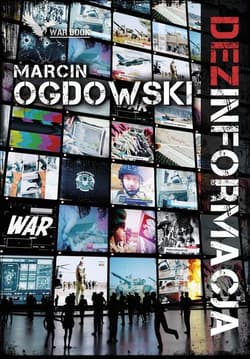 Dezinformacja - Marcin Ogdowski