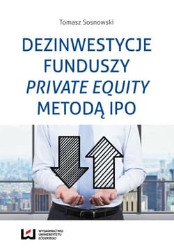 Dezinwestycje funduszy private equity metodą IPO - Sosnowski Tomasz