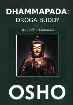 Dhammapada: Droga Buddy Tom 2 Mądrość niewinności - Osho