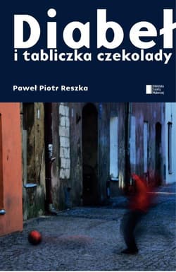 Diabeł i tabliczka czekolady - Reszka Paweł Piotr