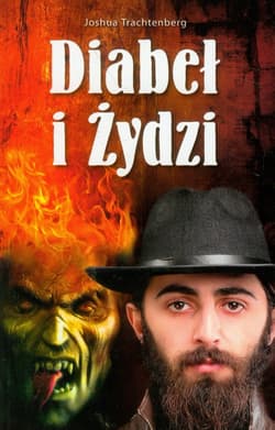 Diabeł i Żydzi - Joshua Trachtenberg