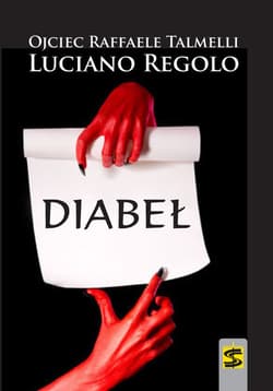 Diabeł Rozpoznać jego uwodzenie, bronić się przed atakami - Talmelli Raffael