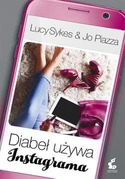 Diabeł używa Instagrama - Lucy Sykes, Jo Piazza