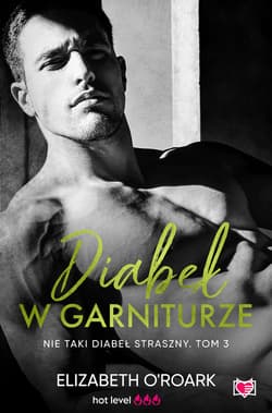 Diabeł w garniturze. Nie taki diabeł straszny. - ebook - Elizabeth O'Roark