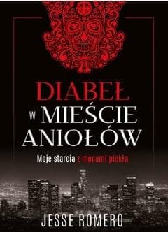 Diabeł w Mieście Aniołów - Jesse Romero
