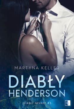 Diabły Henderson. Diabły Nevady. Tom 3 - Martyna Keller