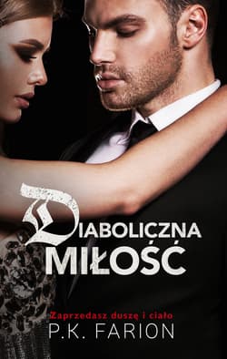 Diaboliczna miłość - ebook - P. K.  Farion