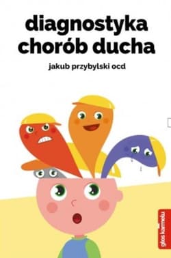 Diagnostyka chorób ducha - Jakub Przybylski