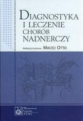 Diagnostyka i leczenie chorób nadnerczy - Praca zbiorowa