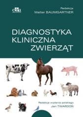 Diagnostyka kliniczna zwierząt w.9 - red. Walter Baumgartner