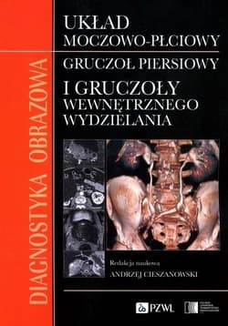 Diagnostyka obrazowa Układ moczowo-płciowy Gruczoł
