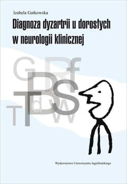 Diagnoza dyzartrii u dorosłych - Izabela Gatkowska