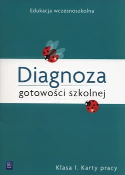 Diagnoza gotowości szkolnej 1 Karty pracy Szkoła podstawowa - Danuta Grabowska