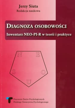 Diagnoza osobowości Inwentarz NEO-PI-R w teorii i praktyce