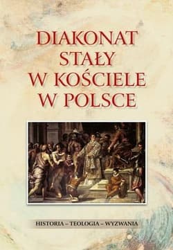 Diakonat stały w Kościele w Polsce - dk. Waldemar Rozynkowski