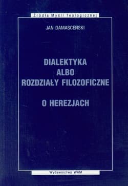 Dialektyka albo rozdziały filozoficzne O herezjach