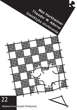 Dialektyka oświecenia Fragmenty filozoficzne - Horkheimer Max