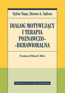 Dialog motywujący i terapia poznawczo-behawioralna - Safren Steven