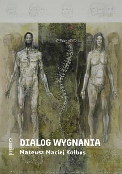 Dialog wygnania - Mateusz Maciej Kolbus