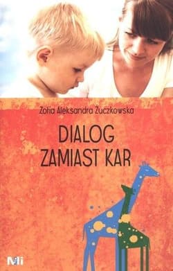 Dialog zamiast kar wyd. 2 - Zofia Aleksandra Żuczkowska