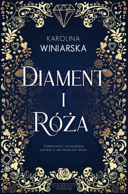 Diament i róża - Karolina Winiarska