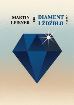 Diament i źdźbło - Leisner Martin