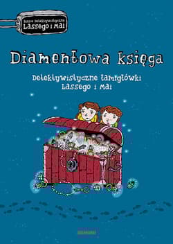 Diamentowa księga Detektywistyczne łamigłówki Lassego i Mai - Martin Widmark