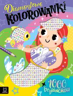 Diamentowe kolorowanki z syrenką. 1000 brylancików - Agata Kaczyńska