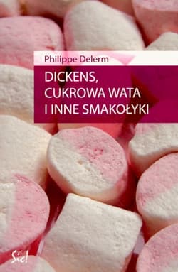 Dickens, cukrowa wata i inne smakołyki