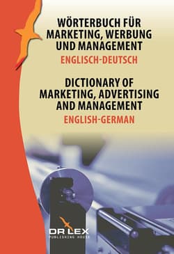 Dictionary of Marketing Advertising and Management English-German Wörterbuch für Marketing, Werbung und Management Englisch-Deutsch - Kapusta Piotr