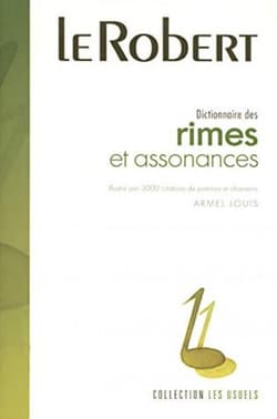 Dictionnaire usuels des rimes et assonances - Armel Louis