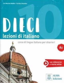 Dieci A1 podręcznik + wersja cyfrowa -  Orlandino Euridice,  Naddeo Ciro Massimo