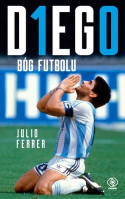 DIEGO. Bóg futbolu - ebook - Julio Ferrer