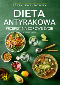 Dieta antyrakowa - Agata Lewandowska