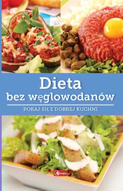 Dieta bez węglowodanów - Iwona Czarkowska