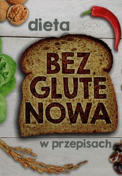 Dieta bezglutenowa w przepisach