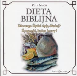 Dieta biblijna Dlaczego Żydzi żyją dłużej? Żywność, która leczy!
