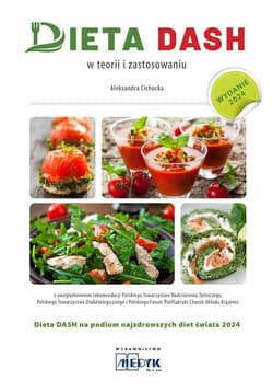 Dieta DASH w teorii i zastosowaniu wyd. 3 2024 - Aleksandra Cichocka